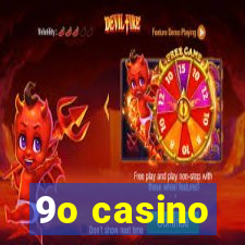 9o casino